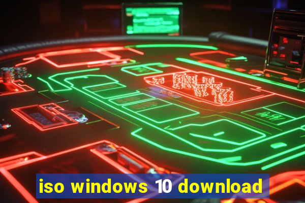 iso windows 10 download